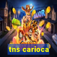 tns carioca